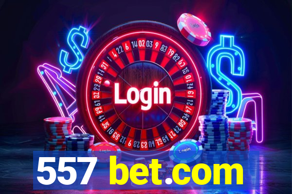 557 bet.com